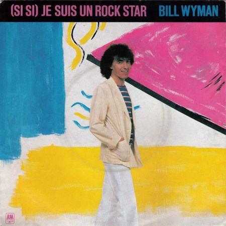 bill-wyman-si-si-je-suis-un-rock-star-1981-6