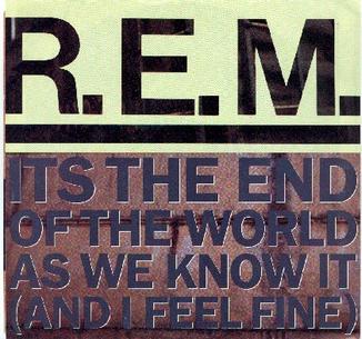 R_E_M__-_It's_the_End_of_the_World_as_We_Know_It_(And_I_Feel_Fine)_(United_States)