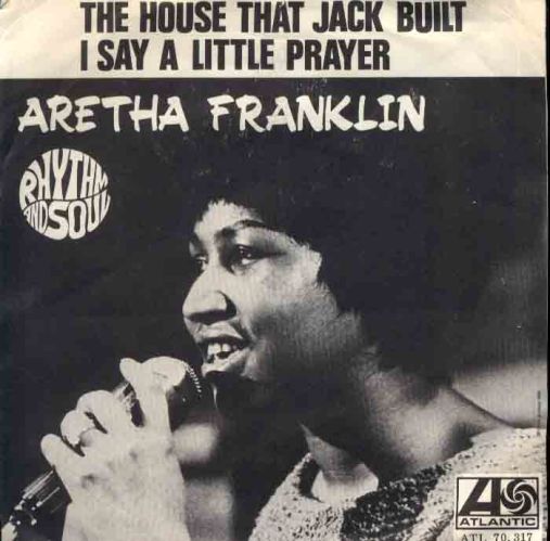 aretha_franklin-the_house_that_jack_built__i_say_a_little_prayer_s