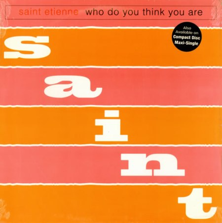 St+Etienne+Who+Do+You+Think+You+Are+19445