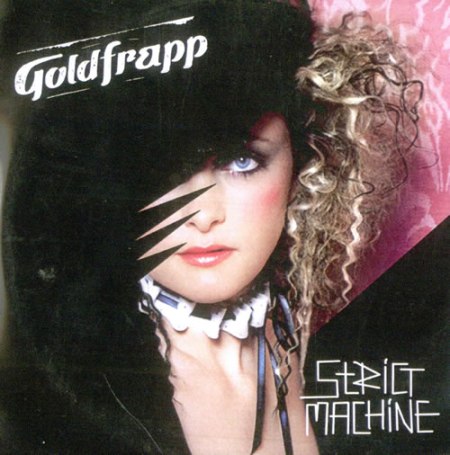 Goldfrapp+Strict+Machine+510773