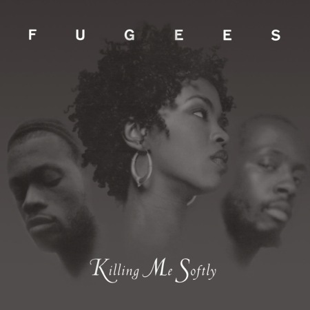 fugees-sing02killingmesoftly