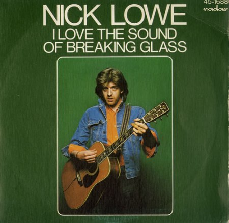 nick-lowe-i-love-the-sound-of-breaking-glass-big