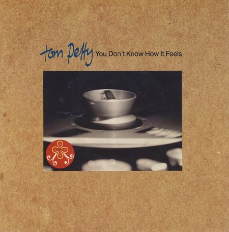 tom-petty-you-dont-know-hoe-it-feels-album-version-warner-bros