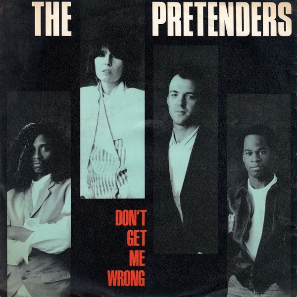 the_pretenders-dont_get_me_wrong_s