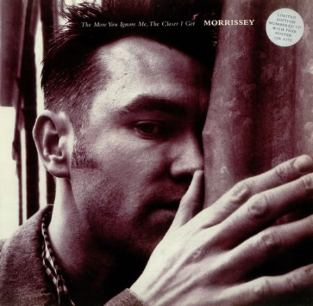 MORRISSEY_THE+MORE+YOU+IGNORE+ME+THE+CLOSER+I+GET-443800