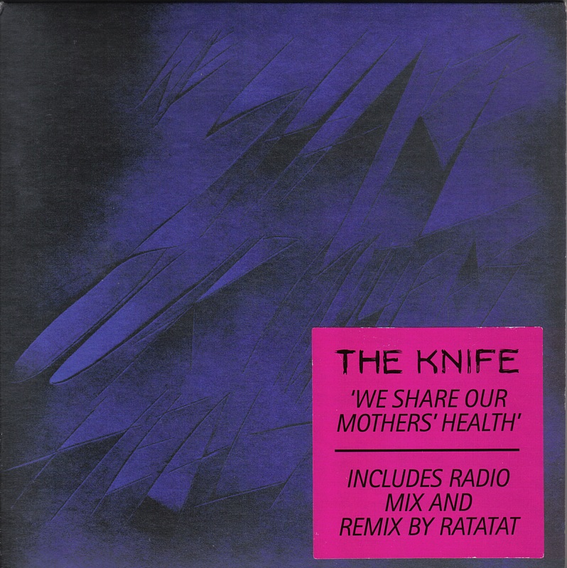the-knife-we-share-our-mothers-health-radio-edit-brille